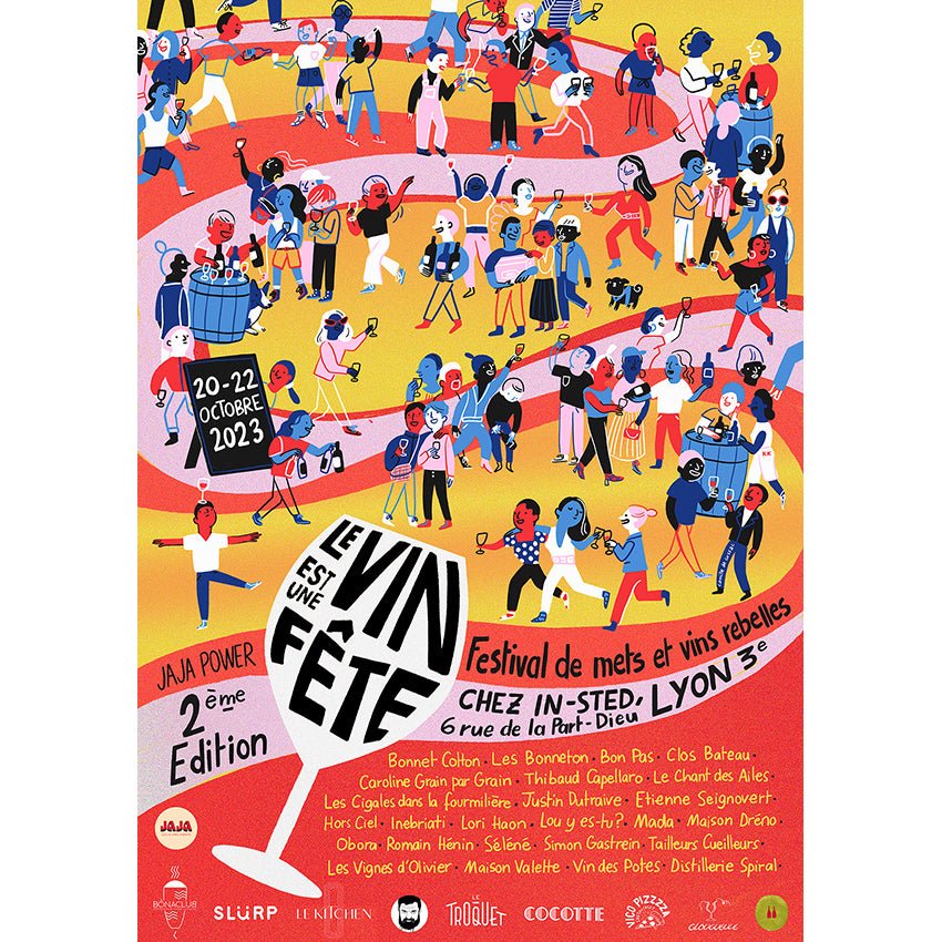 LE VIN EST UNE FÊTE - Festival de Mets & Vins rebelles - 2ème édition - Jaja Power Lyon